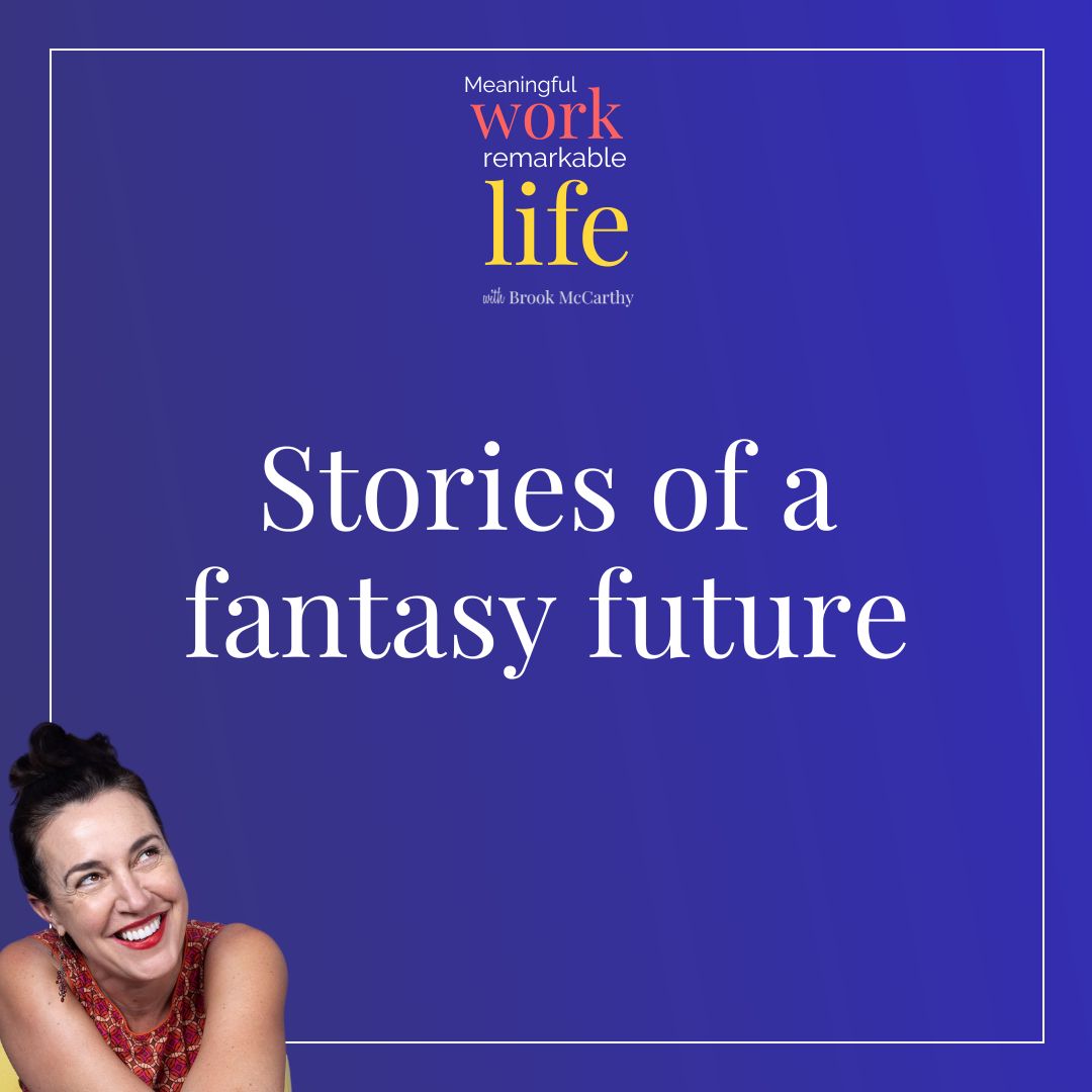 Episode 9: Stories of a fantasy future